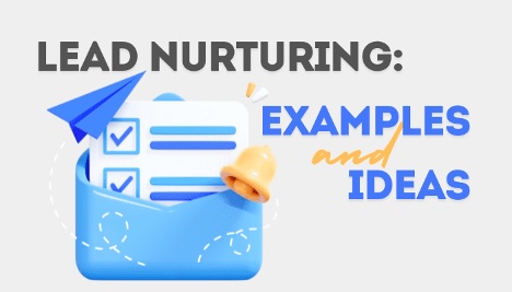 image of a graphic file folder and text that says Lead Nurturing: Examples and Ideas